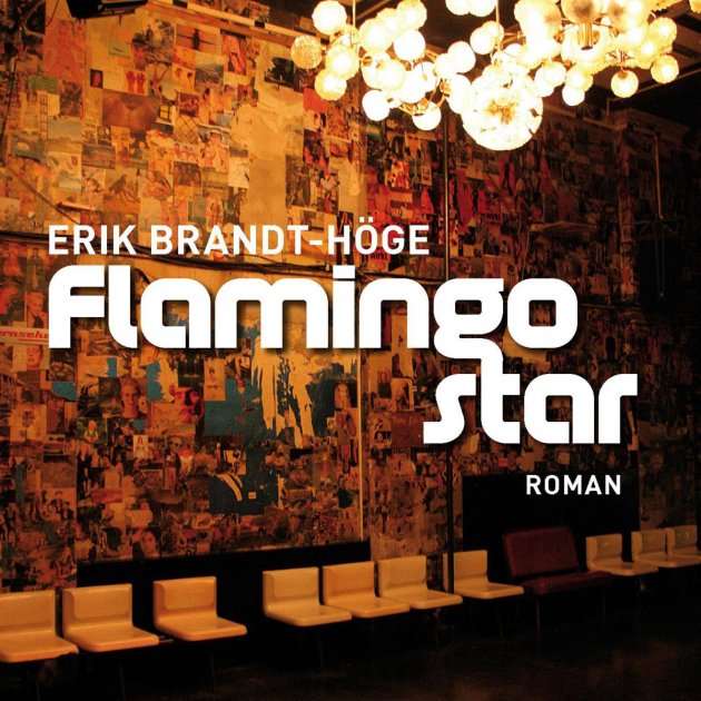 Erik Brandt-Höge, Flamingostar, Roman, Sitze, Poster, Konzertraum, Leuchter, Boxen